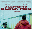 A Letter To Black Men