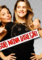 Sob Nova Direção (1ª Temporada) (Sob Nova Direção (1ª Temporada))