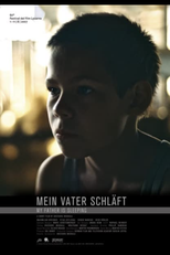 MY FATHER IS SLEEPING (MEIN VATER SCHLÄFT)