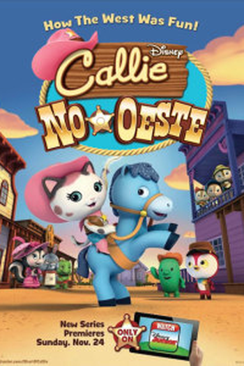 Poster de Série A Xerife Callie no Oeste (2014)