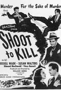 Shoot to Kill - Poster / Capa / Cartaz - Oficial 3