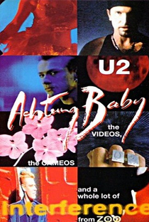 U2: Achtung Baby: The Videos, The Cameos And A Whole Lot Of Interference From ZooTV  - Poster / Capa / Cartaz - Oficial 1