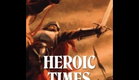 Heroic Times | Official Trailer