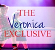 The Veronica Exclusive