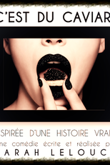 C'est du caviar (C'est du caviar)