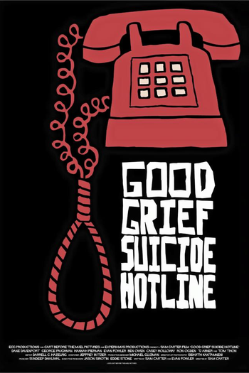 Poster de Filme Good Grief Suicide Hotline (2015)