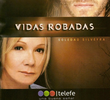 Vidas Robadas