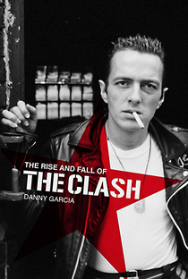 The Rise and Fall of The Clash - Poster / Capa / Cartaz - Oficial 1
