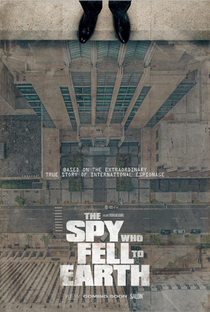 The Spy Who Fell to Earth - Poster / Capa / Cartaz - Oficial 3