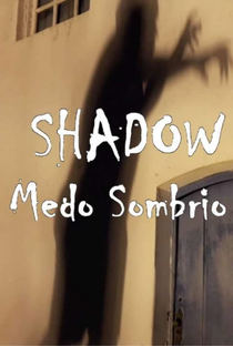 Shadow: Medo Sombrio - Poster / Capa / Cartaz - Oficial 1