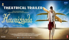 Official: Hawaizaada Theatrical Trailer | Ayushmann Khurrana,Pallavi Sharda