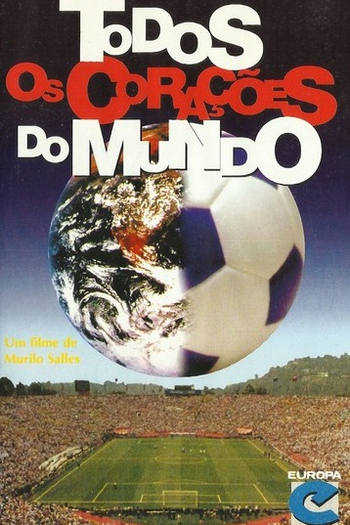  de Filme Todos os Corações do Mundo | Filme Oficial da Copa de 1994 (1995)