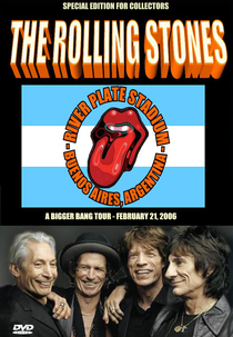 Rolling Stones - A Bigger Bang In Argentina (Rolling Stones - A Bigger Bang In Argentina)