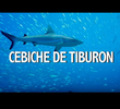 Cebiche de Tiburón