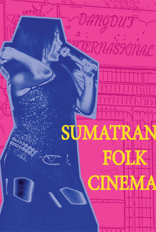 Poster 1 de Filme Sumatran Folk Cinema  (2008)