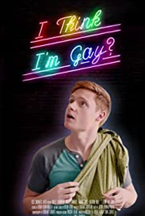 Eu Acho Que Sou Gay? - Poster / Capa / Cartaz - Oficial 1