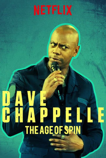 The Age of Spin: Dave Chappelle Live at the Hollywood Palladium - Poster / Capa / Cartaz - Oficial 1
