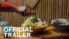 Street Food | Official Trailer | Netflix