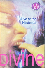 Divine: Live at the Hacienda (Divine: Live at the Hacienda)