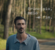 Princípio, Meio e Fim