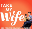 Take My Wife (1ª Temporada)