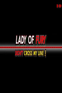 Lady of Fury: Don't Cross My Line! - Poster / Capa / Cartaz - Oficial 1