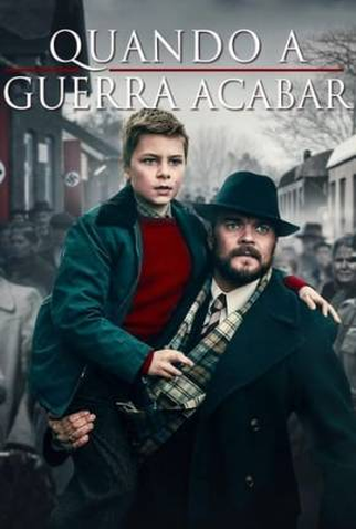 Poster 1 de Filme Quando a Guerra Acabar (2023)