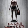 Crítica: Fim de Semana Macabro (“All Girls Weekend”) | CineCríticas
