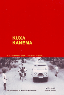 Kuxa Kanema: O Nascimento do Cinema - Poster / Capa / Cartaz - Oficial 1