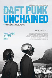 Daft Punk Unchained - Poster / Capa / Cartaz - Oficial 1