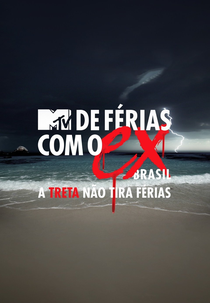 De Férias Com o Ex Brasil: A Treta Não Tira Férias (1ª Temporada) (De Férias Com o Ex Brasil: A Treta Não Tira Férias (1ª Temporada))