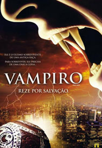 Vampiro Reze por Salvação (The Last)