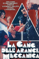 La Gang Dell'arancia Meccanica (Çirkin Dünya)