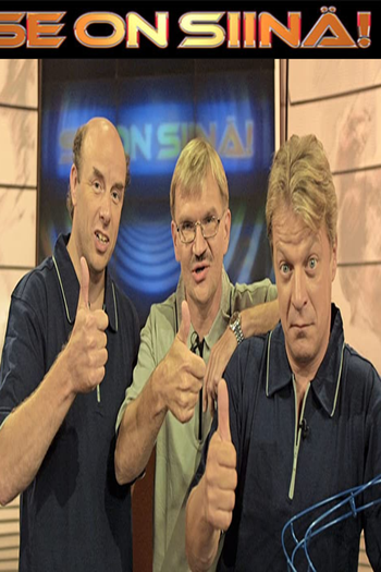 Poster de TV Se on Siinä! (2001)