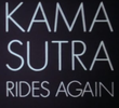 Kama Sutra Rides Again