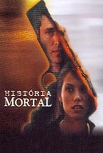 História Mortal - Poster / Capa / Cartaz - Oficial 2