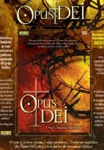 Opus Dei - Uma cruzada silenciosa  (Opus Dei - Una cruzada silenciosa)