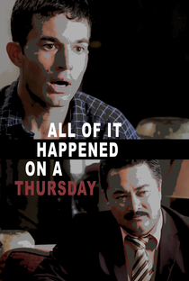 All of It Happened on a Thursday - Poster / Capa / Cartaz - Oficial 1