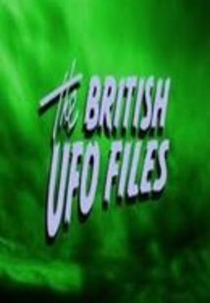 The British UFO Files (The British UFO Files)