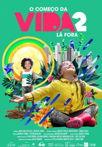 O Começo da Vida 2: Lá Fora (O Começo da Vida 2: Lá Fora)