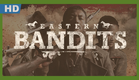 Eastern Bandits (Pi fu) (2012) Trailer