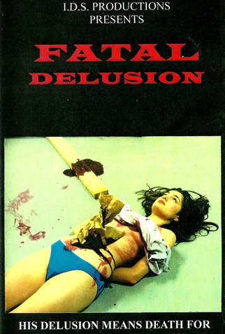 Poster 1 de Filme Fatal Delusion (1995)