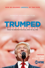 Trumped: Inside The Greatest Political Upset of All Time (Trumped: Inside The Greatest Political Upset of All Time)