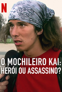 O Mochileiro Kai: Herói ou Assassino? - Poster / Capa / Cartaz - Oficial 1