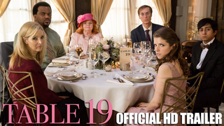 Trailer: TABLE 19: Official HD Trailer