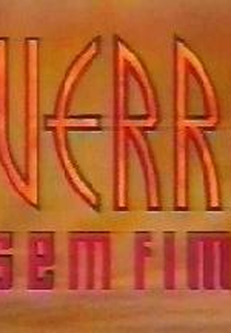 Guerra Sem Fim (Guerra Sem Fim )