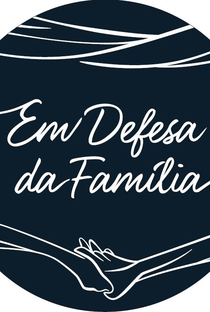 Em Defesa da Família - Poster / Capa / Cartaz - Oficial 1
