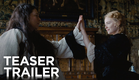 THE FAVOURITE | Teaser Trailer | FOX Searchlight