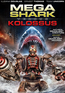 Mega Shark vs. Kolossus (Mega Shark vs. Kolossus)