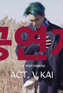 The Performers Act V - KAI - Poster / Capa / Cartaz - Oficial 1